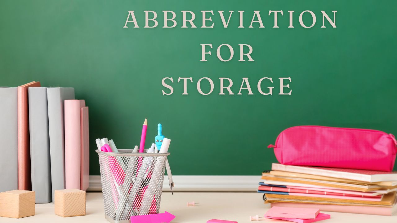 Abbreviation For Storage